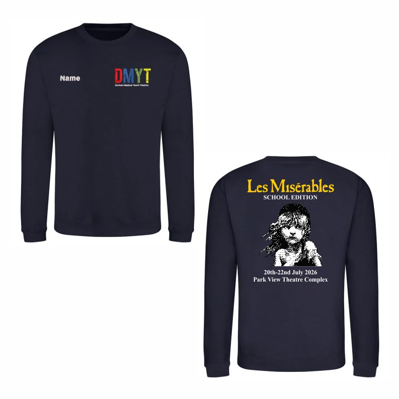 Durham Musical Youth Theatre Les Miserables Sweatshirt